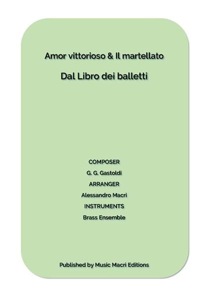 Amor vittorioso & Il martellato by G. G. Gastoldi - Alessandro Macrì - ebook