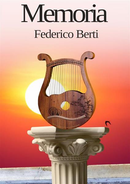 Memoria. L'arte delle arti - Federico Berti - copertina