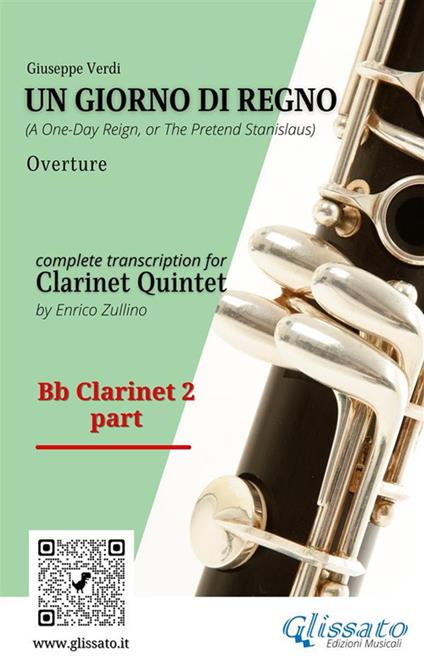 Un giorno di regno. Overture. Clarinet quintet. Bb Clarinet 2 part. Parte di Clarinetto Sib 2 - Giuseppe Verdi - ebook