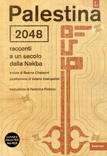 Palestina 2048. Racconti a un secolo dalla Nakba - Basma Ghalayini,Federica Pistono - ebook