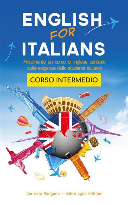 English for italians. Corso intermedio. Situational english - Debra Hillman,Carmelo Mangano - ebook