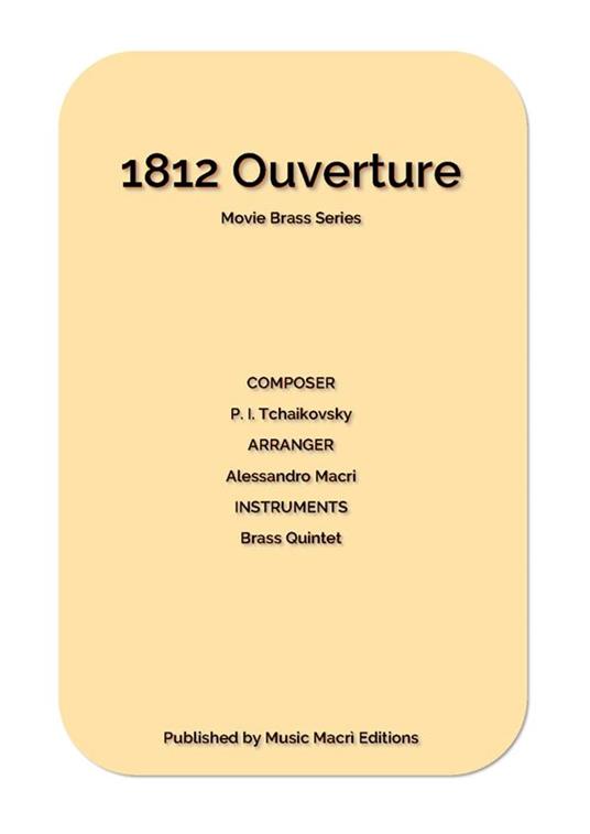 1812 Ouverture Movie Brass Series - Alessandro Macrì - ebook