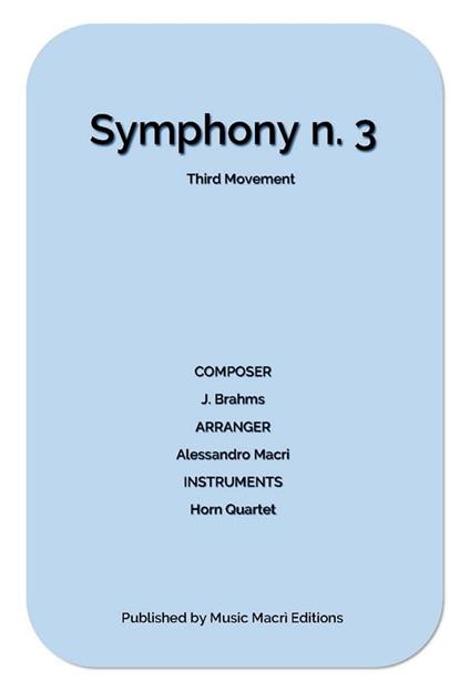 Symphony N. 3 Third Movement by J. Brahms - Alessandro Macrì - ebook