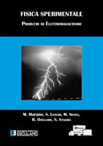 Fisica sperimentale. Problemi di elettromagnetismo