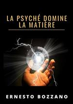 La psyché domine la matière