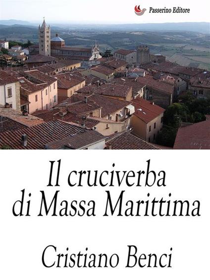 Il cruciverba di Massa Marittima - Cristiano Benci - ebook