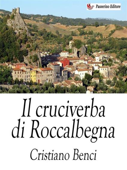 Il cruciverba di Roccalbegna - Cristiano Benci - ebook