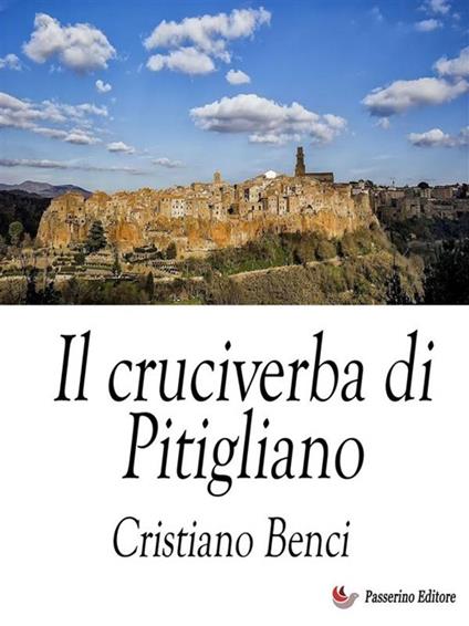 Il cruciverba di Pitigliano - Cristiano Benci - ebook