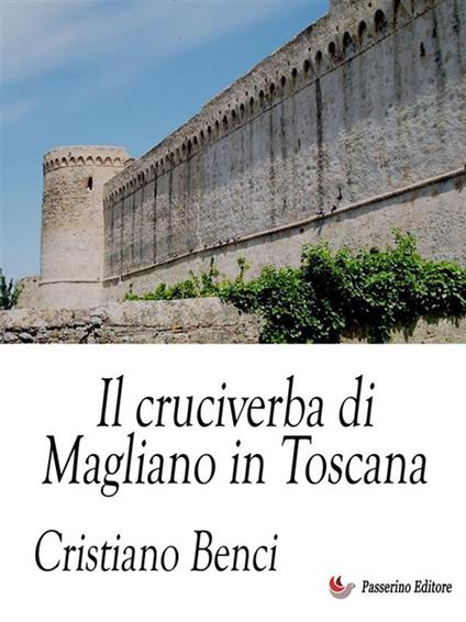 Il cruciverba di Magliano in Toscana - Cristiano Benci - ebook