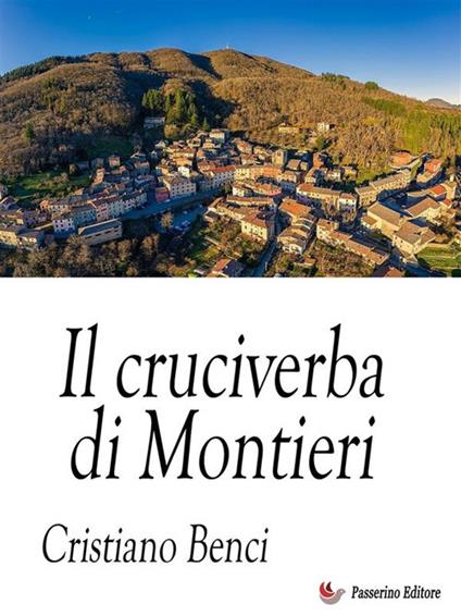 Il cruciverba di Montieri - Cristiano Benci - ebook