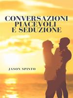 Conversazioni piacevoli e seduzione