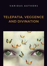 Telepatia, veggence and divination