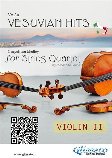 Vesuvian hits. Neapolitan medley. String quartet. Violin II part - Francesco Leone - ebook