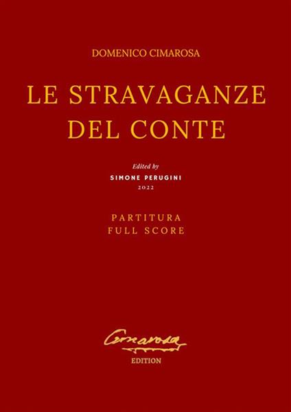 Le stravaganze del Conte. Canto e pianoforte. Full score. Partitura - Domenico Cimarosa,Pasquale Mililotti - ebook
