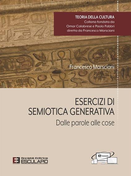 Esercizi di semiotica generativa. Dalle parole alle cose - Francesco Marsciani - ebook