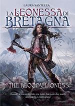 La Leonessa di Bretagna. The bloody lioness