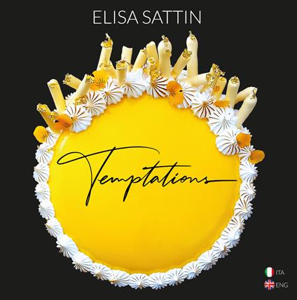 Temptations. Ediz. italiana e inglese - Elisa Sattin - copertina
