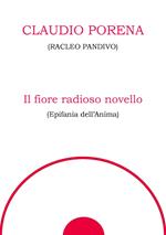 Il fiore radioso novello. Epifania dell'anima