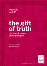 The gift of truth. The inner journey of the therapist
