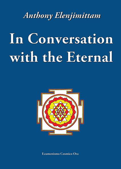 In conversation with the eternal - Anthony Elenjimittam - copertina