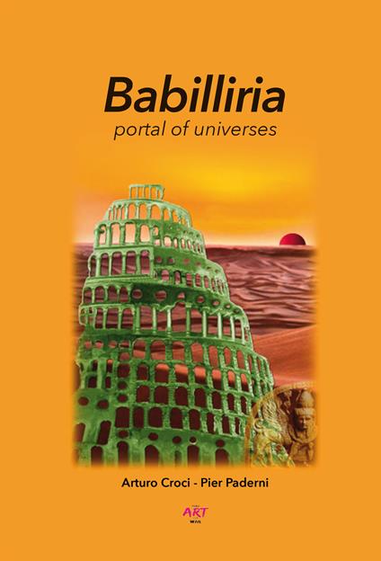 Babilliria. Portal of universes - Arturo Croci - copertina