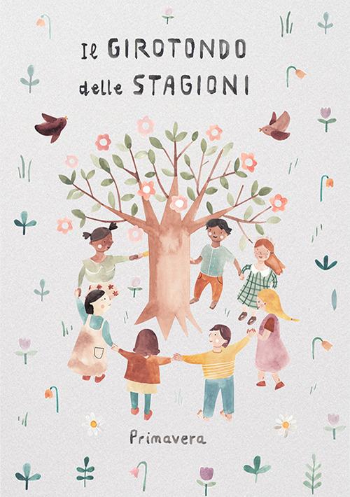 Il girotondo delle stagioni. Primavera - copertina