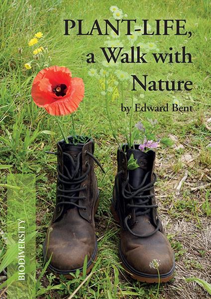 PLANT-LIFE, a Walk with Nature - Edward Bent - copertina