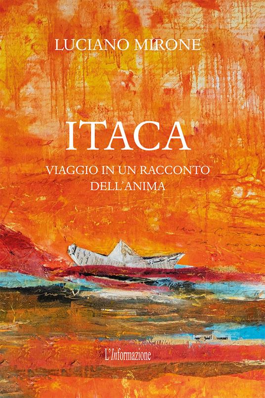 Itaca. Viaggio in un racconto dell'anima - Luciano Mirone - copertina