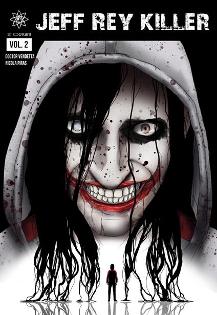 Jeff rey killer - le origini. Vol. 2 - Doctor Vendetta - copertina