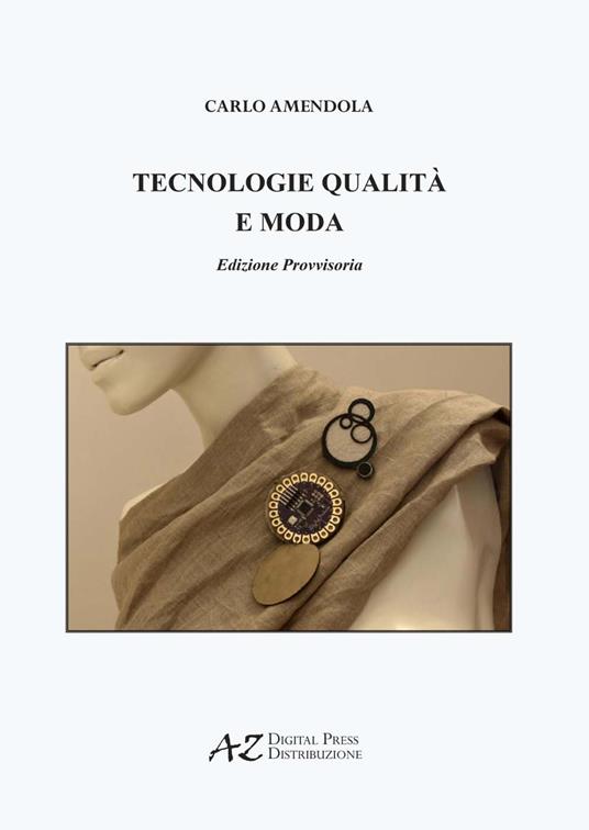 Tecnologie qualità e moda - Carlo Amendola - copertina