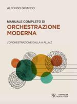 Manuale completo di orchestrazione moderna. L'orchestrazione dalla A alla Z