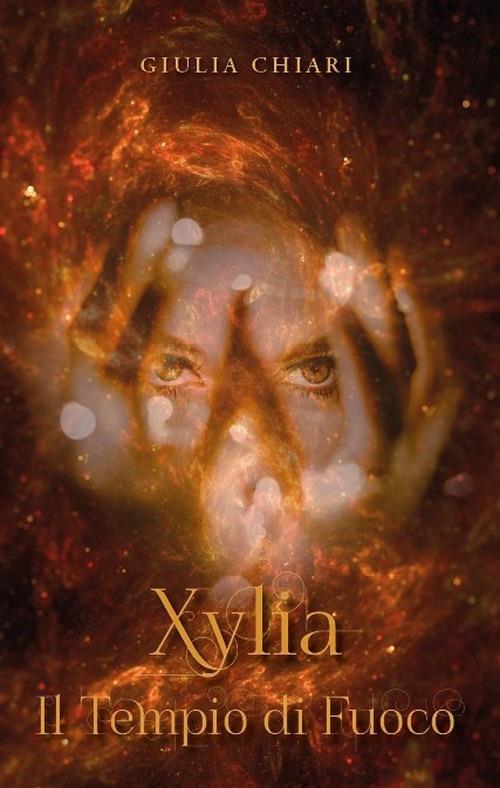 Xylia Il Tempio di Fuoco - Giulia Chiari - copertina