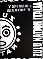 Zulu Nation Italia works and knowledge