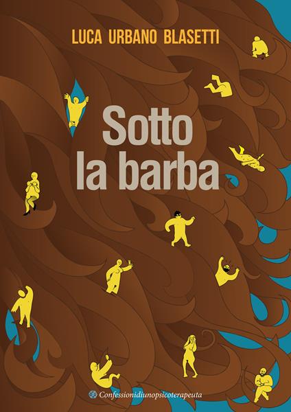 Sotto la barba - Luca Urbano Blasetti - ebook