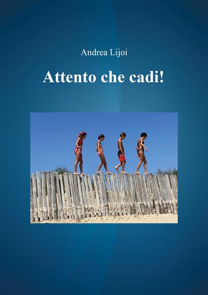 Attento che cadi! - Andrea Lijoi - copertina