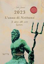 2023. L'anno di Nettuno. Il ritorno delle anime guerriere