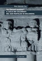 «In Christi nomine». Il ciclo dei colonnati del San Pantaleo in Dolianova