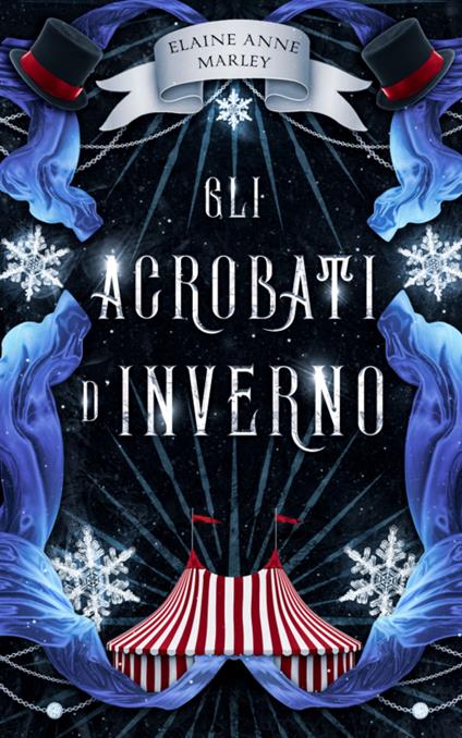 Gli acrobati d'inverno - Elaine Anne Marley - copertina