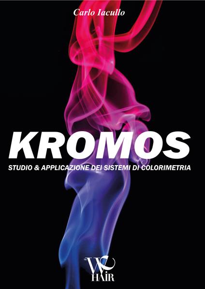 Kromos. Studio & applicazione dei sistemi di colorimetria - Carlo Iacullo - copertina