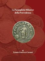 La Parpagliola milanese della Provvidenza