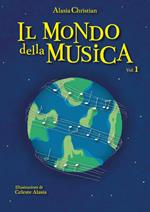 Il mondo della musica. Vol. 1