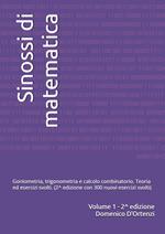 Sinossi di matematica. Ediz. ampliata. Vol. 1: Goniometria, trigonometria e calcolo combinatorio. Teoria ed esercizi svolti