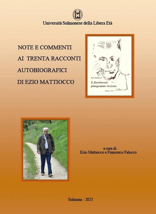 Note e commenti ai trenta racconti autobiografici di Ezio Mattiocco - copertina