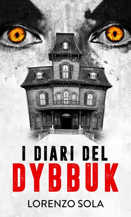 I diari del Dybbuk - Lorenzo Sola - copertina