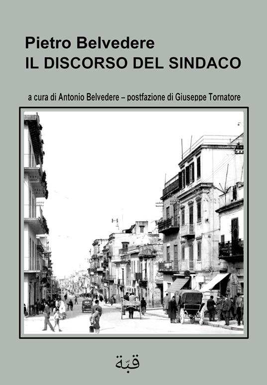 Il discorso del sindaco. Nuova ediz. - Pietro Belvedere - copertina