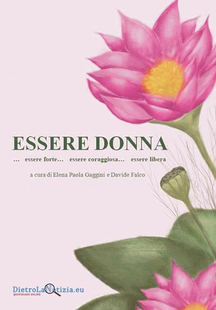 Essere donna...essere forte...essere coraggiosa...essere libera - copertina