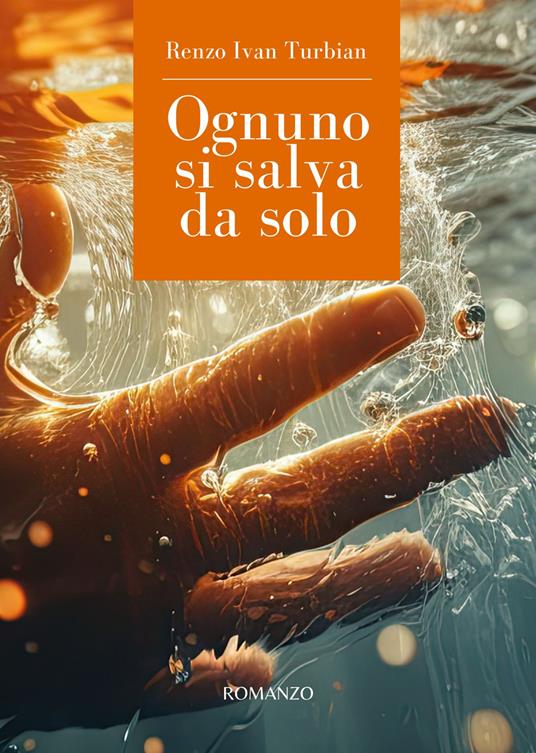 Ognuno si salva da solo - Renzo Ivan Turbian - copertina