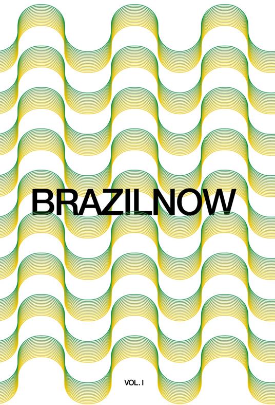 Brazilnow. Ediz. italiana e inglese. Vol. 1 - U-art-p Edition - copertina