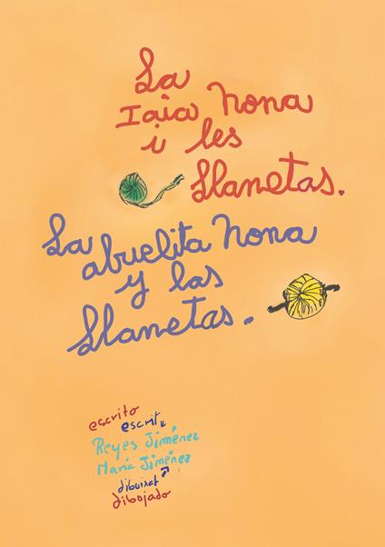 La Iaia Nona i les Llanetas-La abuelita Nona y las Llanetas. Ediz. bilingue - María de los Reyes Jiménez Sánchez - copertina