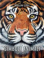 Simboli animali. 44 carte con guida per l'interpretazione. Ediz. illustrata